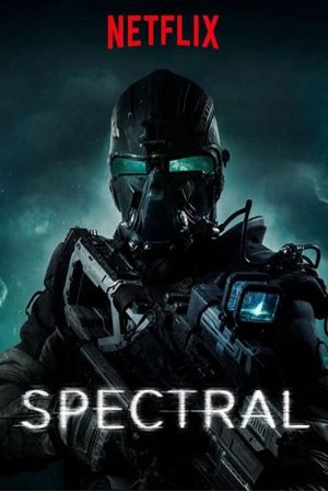 《幽靈空間》Spectral (2016)：精彩刺激的戰爭動作結合科幻懸疑的幽靈劇情